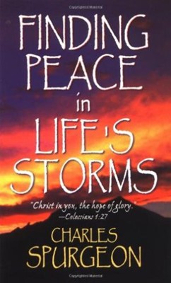Finding Peace In Lifes Storms (Paperback)