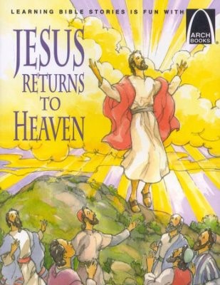 Jesus Returns to Heaven (Arch Books) (Paperback)