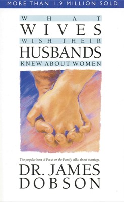 What Wives Wish Their Husbands Knew About Women (Paperback)