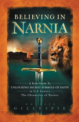 Believing In Narnia (Paperback)