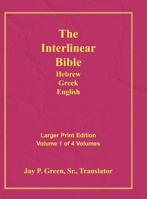 Interlinear Hebrew Greek English Bible Vol 1 Large Print (Hard Cover)