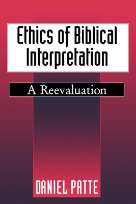 Ethics of Biblical Interpretation (Paperback)
