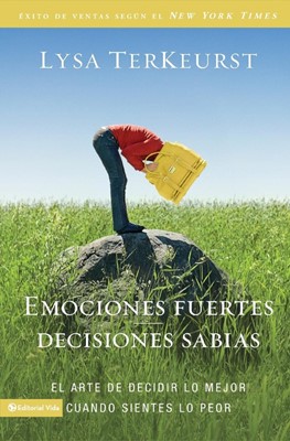 Emociones fuertes---decisiones sabias (Paperback)