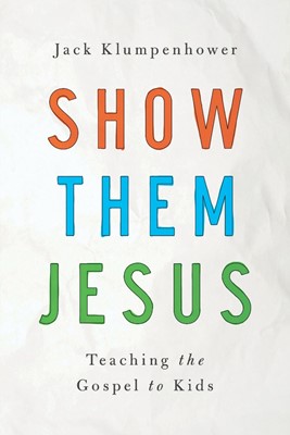 Show Them Jesus (Paperback)