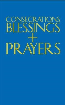 Consecrations, Blessings And Prayers (Hard Cover)