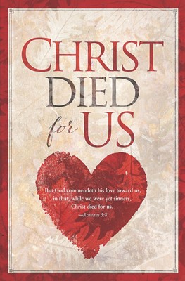 Christ Died For Us Bulletin (Pack of 100) (Bulletin)