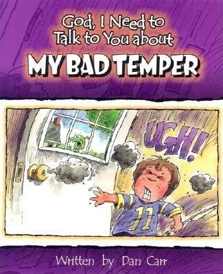 God, I Need To Talk To You About My Bad Temper (Paperback)
