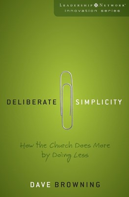 Deliberate Simplicity (Paperback)