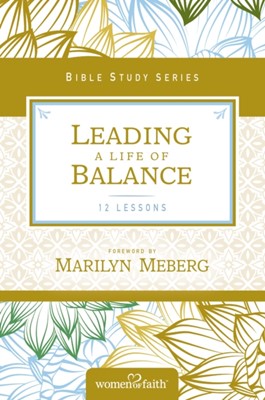 Leading A Life Of Balance (Paperback)