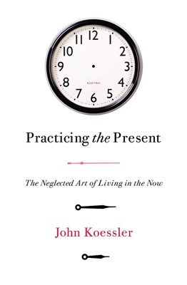 Practicing the Present (Paperback)