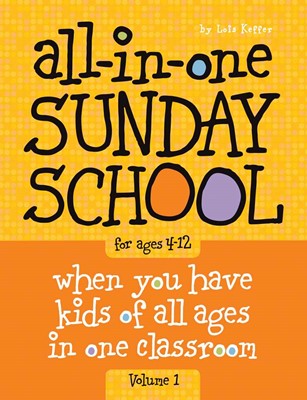 All-In-One Sunday School Vol. 1 Ages 4-12 (Paperback)