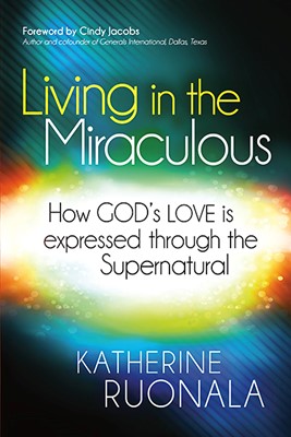 Living In The Miraculous (Paperback)
