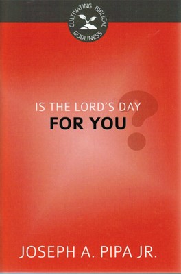 Is the Lord's Day For You? (Paperback)