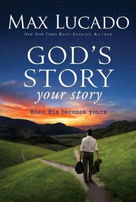 God's Story, Your Story (Hard Cover)
