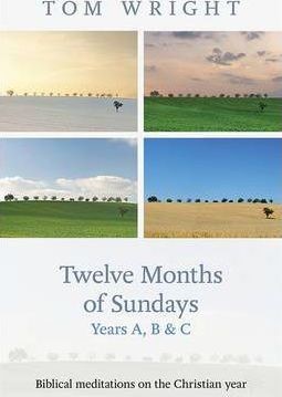 Twelve Months Of Sundays Years A, B And C (Paperback)