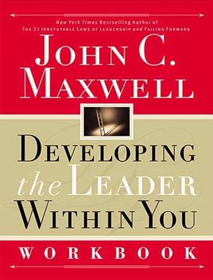 Developing The Leader Within You Workbook (Paperback)