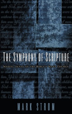 Symphony of Scripture (Paperback)