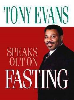 Tony Evans Speaks Out On Fasting (Paperback)