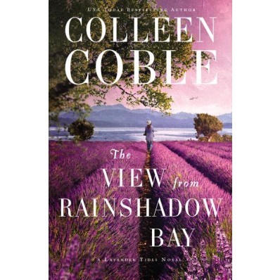 The View From Rainshadow Bay (Hard Cover)