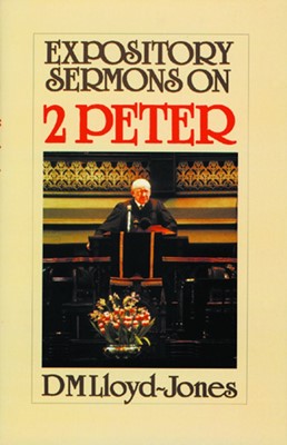 Expository Sermons On 2 Peter (Paperback)