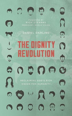 The Dignity Revolution (Paperback)