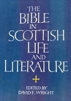 The Bible In Scottish Life And Literature (Paperback)