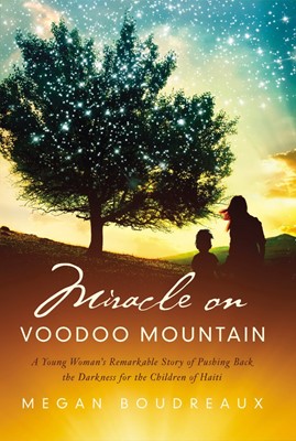 Miracle On Voodoo Mountain (Hard Cover)