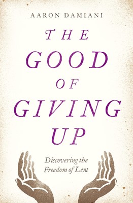 The Good of Giving Up (Paperback)