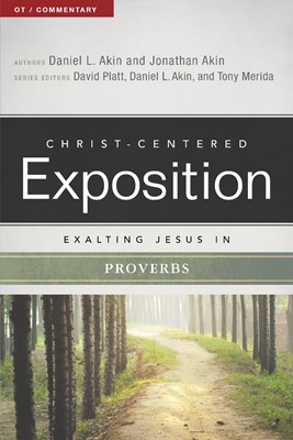 Exalting Jesus In Proverbs (Paperback)