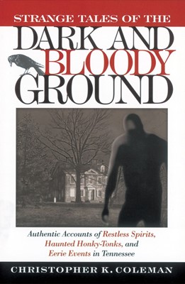 Strange Tales of the Dark and Bloody Ground (Paperback)