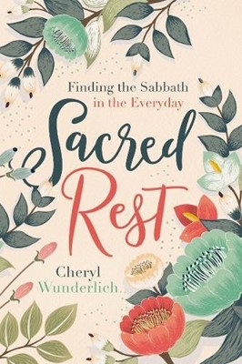 Sacred Rest (Hard Cover)