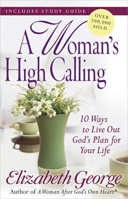 Woman's High Calling, A (Paperback)