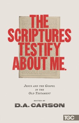 The Scriptures Testify About Me (Paperback)