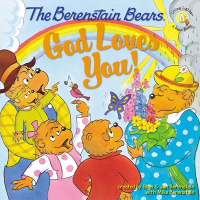 The Berenstain Bears: God Loves You! (Paperback)