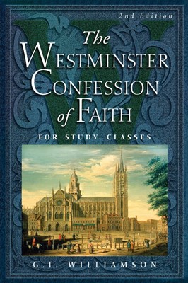 The Westminster Confession of Faith (Paperback)