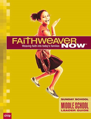 FaithWeaver Now Middle/Junior Leader Guide Spring 2018 (Paperback)