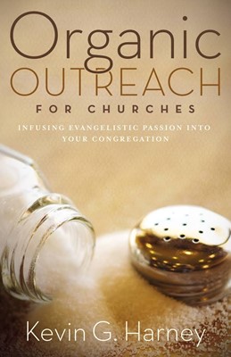 Organic Outreach For Churches (Paperback)