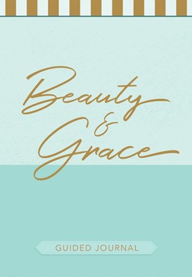 Beauty And Grace Guided Journal (Imitation Leather)