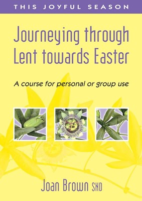 Journeying Through Lent to Easter (Paperback)