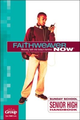 FaithWeaver Now Senior High Handbook, Winter 2018 (Paperback)