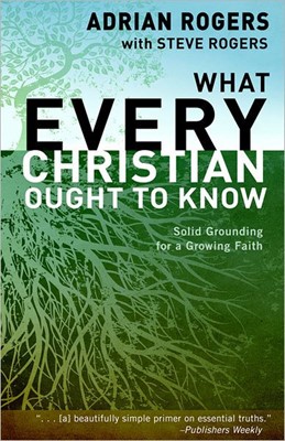 What Every Christian Ought To Know (Paperback)