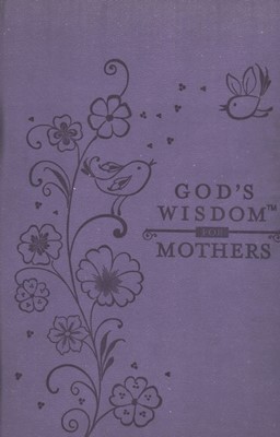 God's Wisdom For Mothers (Hard Cover)