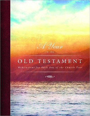A Year In The Old Testament: Meditations For Each Day Of The (Paperback)