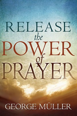 Release The Power Of Prayer (Paperback)