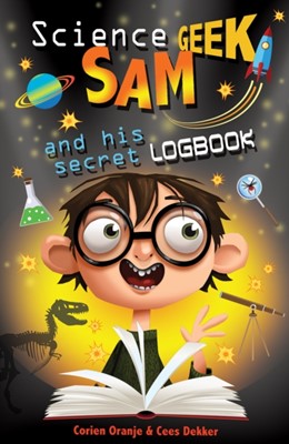 Science Geek Sam And His Secret Logbook (Hard Cover)