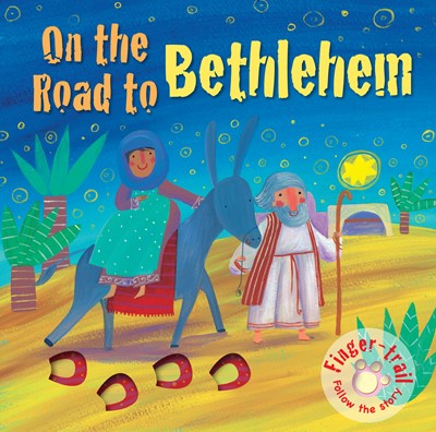 On The Road To Bethlehem (Board Book)