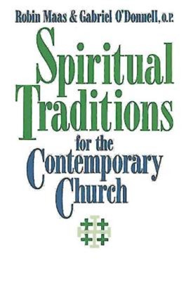 Spiritual Traditions For The Contemporary Church (Paperback)