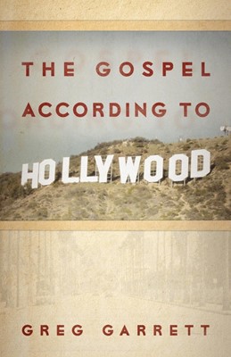 The Gospel According to Hollywood (Paperback)