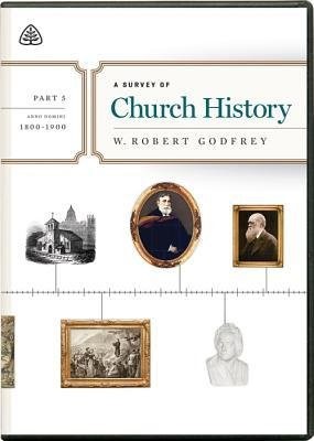 Survey of Church History, Part 5 A.D. 1800-1900 DVD, A (DVD)