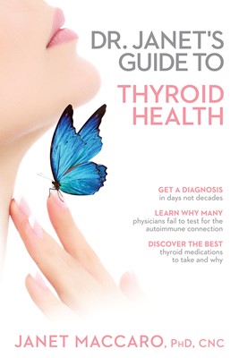 Dr. Janet's Guide To Thyroid Health (Paperback)